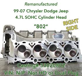 53020802 Oem Chrysler Dodge 99-07 Jeep 4.7 Right Cylinder Head #802 Remanufactured