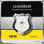 Genuine Toyota Cylinder Head Sub-assy 1110169155. Fixed Price $2410.00.