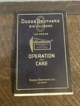 Vintage Dodge Brothers Six Cylinder 140 Series Operation And Care Manual Detroit. Fixed Price $37.50.
