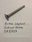 British Leyland Exhaust Valve 1H1323. Fixed Price $18.09.
