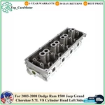 For 2003-2008 Dodge Ram 1500 Jeep Grand Cherokee 5.7L V8 Cylinder Head Left Side. Fixed Price $479.00.