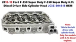 2015-19 Ford F250SD F350SD 6.7L Diesel Driver Side Cylinder Head JC3Z-6049-B. Fixed Price $500.00.