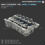 N12 2007-2013 Mini Cooper 1.6L Non-turbo Cylinder Head Core Exch Reqd. Fixed Price $762.00.