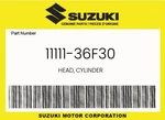 Suzuki Genuine Head, Cylinder 11111-36F30. Fixed Price $208.01.