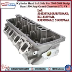 Cylinder Head Left Side For 2003-2008 Dodge Ram 1500 Jeep Grand Cherokee 5.7L V8. Fixed Price $499.00.